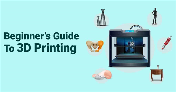 Руководство для начинающих по 3D-печати