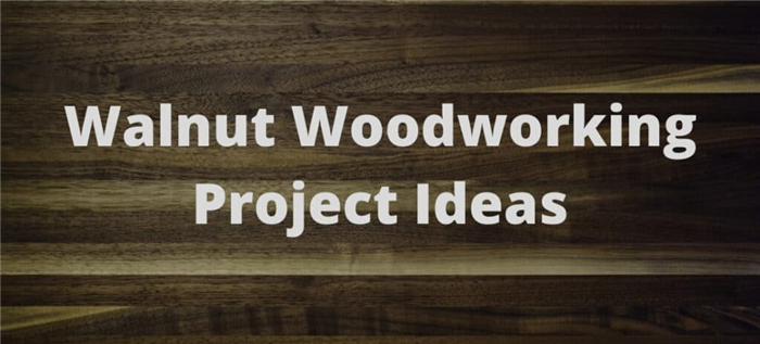Идеи проектов по деревообработке из ореха